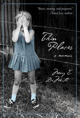 Thin Places by Demuth, Mary E.