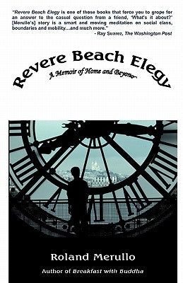 Revere Beach Elegy: A Memoir of Home and Beyond by Merullo, Roland