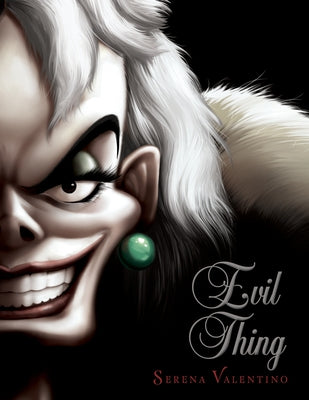 Evil Thing-Villains, Book 7 by Valentino, Serena