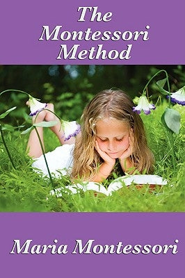 The Montessori Method Paperback Wilder Publications