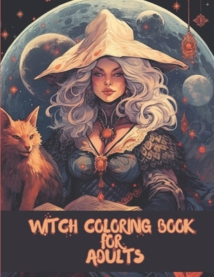 Witch Coloring Book for Adults: Beautiful Witch Coloring Pages for Adults Relaxation by Engebretsen, Andrea