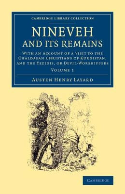 Paperback of Nineveh and Its Remains by Cambridge University Press, showing the book cover with historic illustrations.