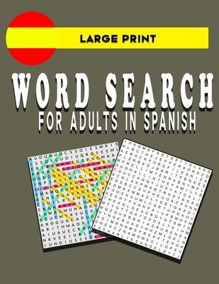 Large Print Word Search for Adults in Spanish: book Paperback Independently Published
