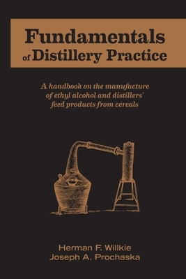 Fundamentals of Distillery Practice Paperback White Mule Press
