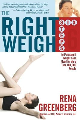 The Right Weigh by Greenberg, Rena