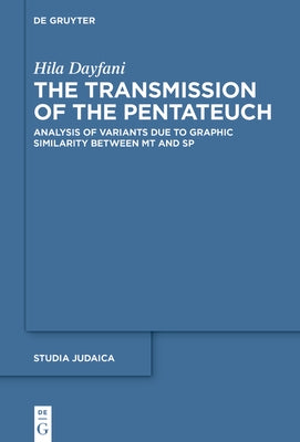 The Transmission of the Pentateuch by Dayfani, Hila