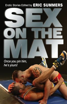 Sex on the Mat by Summers, Eric