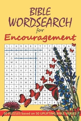 Wordsearch: Bible Wordsearch for Encouragement Paperback Independently Published