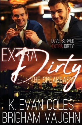 Extra Dirty by Coles, K. Evan