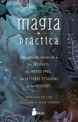 Magia Práctica by Van De Car, Nikki