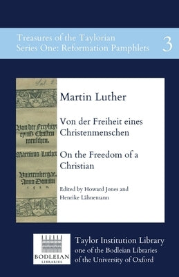 Von der Freiheit eines Christenmenschen - On the Freedom of a Christian Paperback Taylor Institution Library