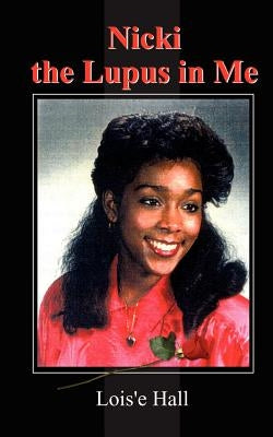 Nicki the Lupus in Me Paperback 1st Book Library