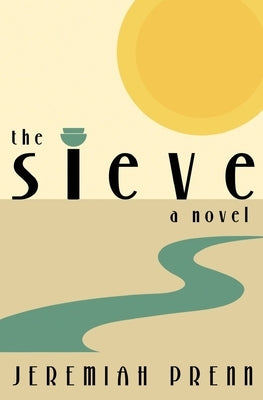 The Sieve Paperback Prenn Press