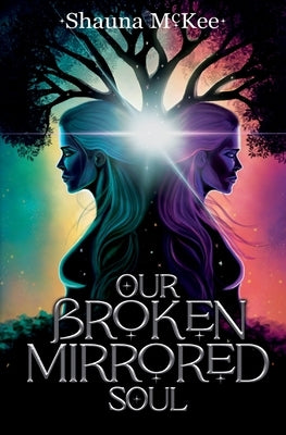 Our Broken Mirrored Soul Paperback Northern Wisp Press