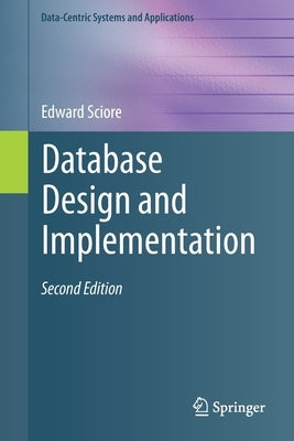 Database Design and Implementation: Second Edition by Sciore, Edward