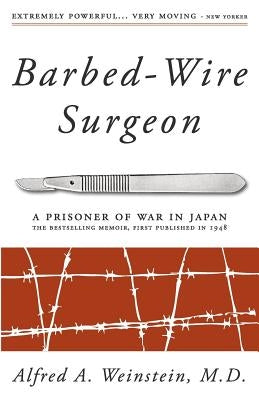 Barbed-Wire Surgeon Paperback Brian Weinstein