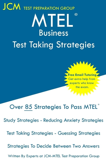 MTEL Business - Test Taking Strategies by Test Preparation Group, Jcm-Mtel