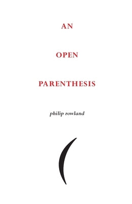 An Open Parenthesis Paperback Isobar Press
