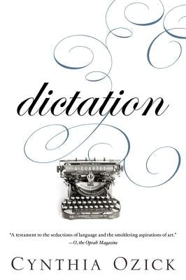 Dictation: A Quartet Paperback Houghton Mifflin