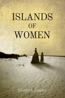 Islands of Women by O'Hara, Eileen A.