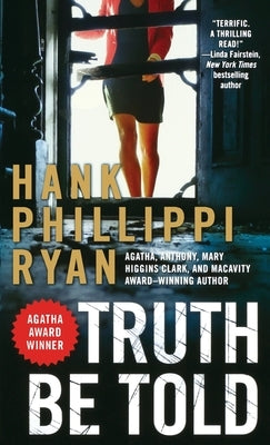 Truth Be Told: A Jane Ryland Novel by Ryan, Hank Phillippi