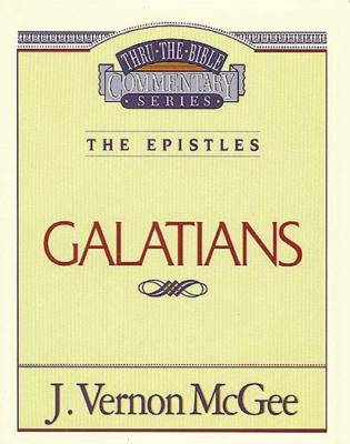 Thru the Bible Vol. 46: The Epistles (Galatians): 46 Paperback Thomas Nelson