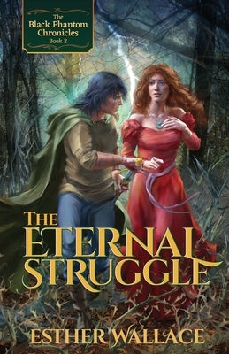 The Eternal Struggle: The Black Phantom Chronicles (Book 2) Paperback Emerald Lake Books