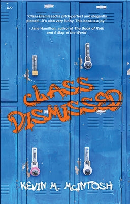 Class Dismissed by McIntosh, Kevin M.