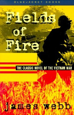 Fields of Fire Paperback US Naval Institute Press