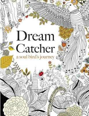 Dream Catcher: a soul bird's journey by Rose, Christina