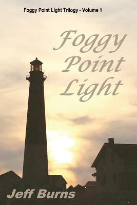 Foggy Point Light Paperback Foggy Point Light Publishing LLC