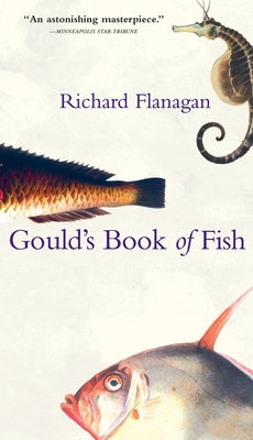 Paperback of Gould's Book of Fish: A Novel in 12 Fish by Grove Press, featuring a colorful fish illustration on the cover.