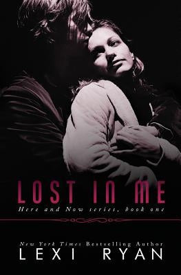Lost In Me Paperback Lexi Ryan