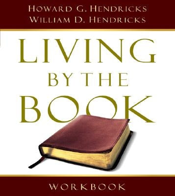 Paperback of Living by the Book Workbook by Moody Publishers, featuring a cover with Bible study and reading guides.