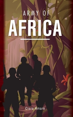 Army of Africa Paperback Palmetto Publishing