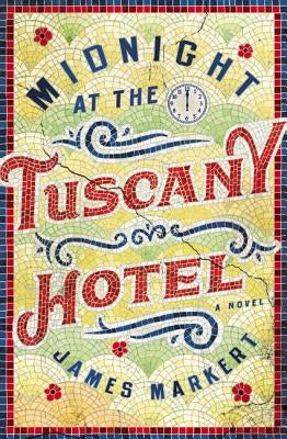Midnight at the Tuscany Hotel Paperback Thomas Nelson