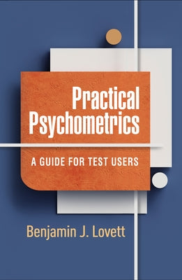 Practical Psychometrics: A Guide for Test Users Paperback Guilford Publications