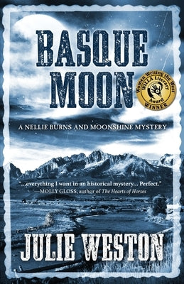 Basque Moon: A Nellie Burns and Moonshine Mystery by Weston, Julie