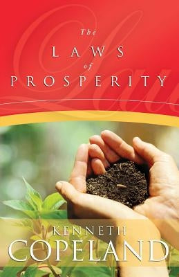 Laws of Prosperity Paperback Kenneth Copeland Ministries