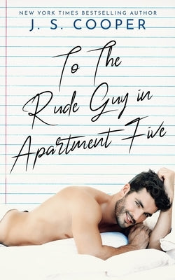 To The Rude Guy in Apartment Five Paperback Independently Published