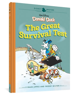 Walt Disney's Donald Duck: The Great Survival Test: Disney Masters Vol. 4 by Jippes, Daan