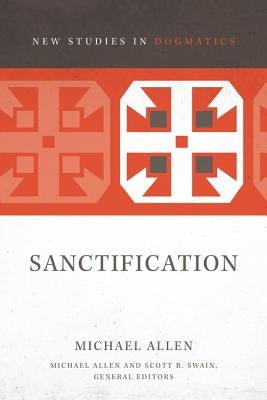 Sanctification: 2 Paperback Zondervan Academic
