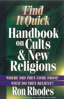 Find It Quick Handbook on Cults & New Religions Paperback Harvest House Publishers