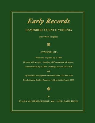 Early Records, Hampshire County, Virginia, Now West Virginia by Sage, Clara McCormack
