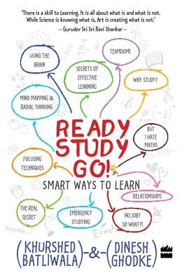 Ready, Study, Go!: Smart Ways to Learn by Batliwala, Khurshed