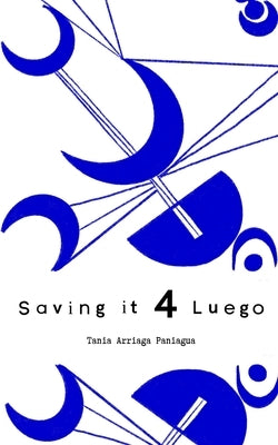 Saving it for Luego Paperback Libresco Feeds Private Limited