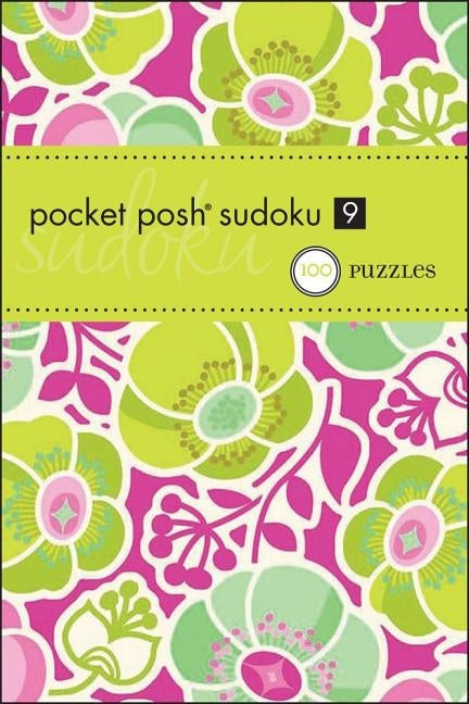 Pocket Posh Sudoku 9: 100 Puzzles Paperback Andrews McMeel Publishing