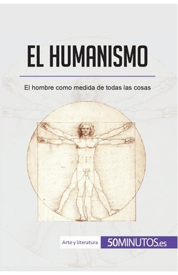 El humanismo: El hombre como medida de todas las cosas by 50minutos
