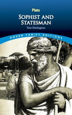 Sophist and Statesman: Two Dialogues Paperback Dover Publications