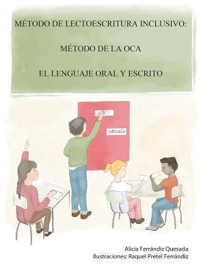 Método de lectoescritura inclusivo: Método de la Oca. El lenguaje oral y escrito by Ferrándiz Quesada, Alicia